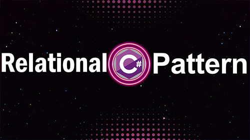 Relational Pattern در سی شارپ